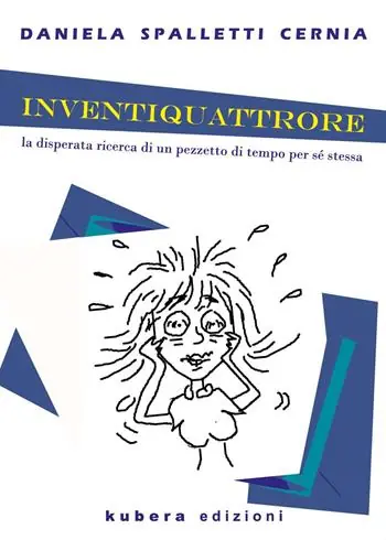 Affare Inventiquattrore. La disperata ricerca di un pezzetto di tempo per sé stessa