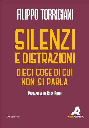 Prezzo Basso Silenzi e distrazioni. Dieci cose di cui non si parla