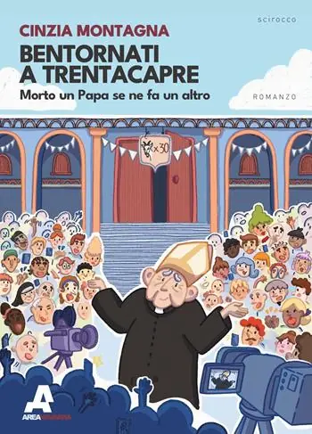 Reso Gratuito Bentornati a Trentacapre. Morto un Papa se ne fa un altro
