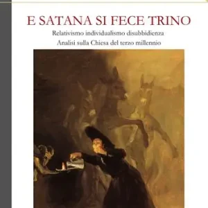 E Satana si fece trino Compra Oggi Stesso