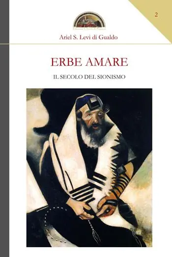 Nuovo Arrivo Erbe amare. Il secolo del sionismo