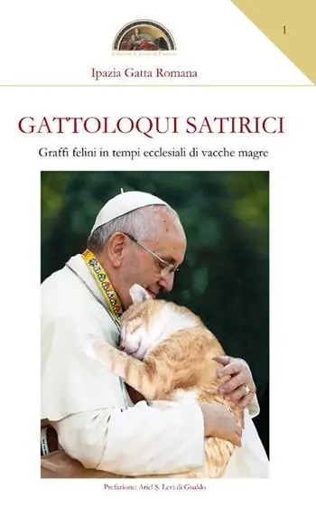 Gattoloqui satirici. Graffi felini in tempi ecclesiali di vacche magre Non Perdere
