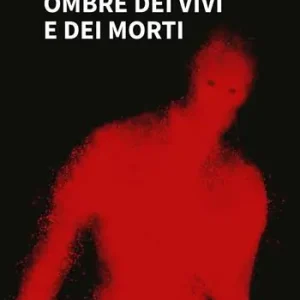 Compra Adesso Ombre dei vivi e dei morti