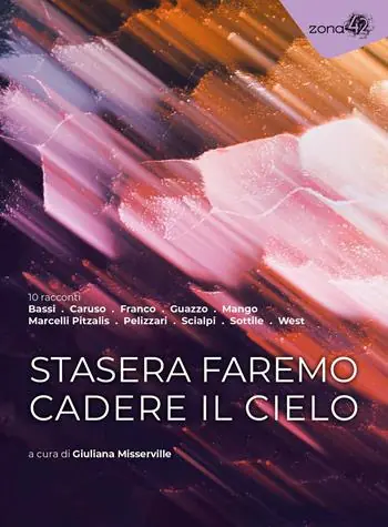 Acquista Ora Stasera faremo cadere il cielo