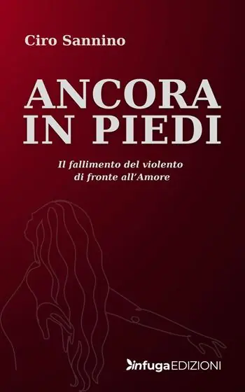 Ancora in piedi. Il fallimento del violento di fronte all‘amore Prezzo Di Fabbrica