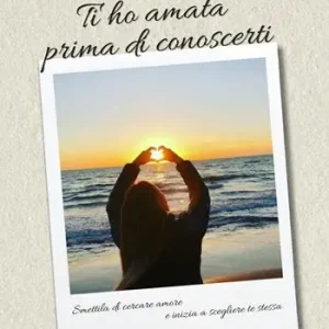 Spedito Oggi Ti ho amata prima di conoscerti