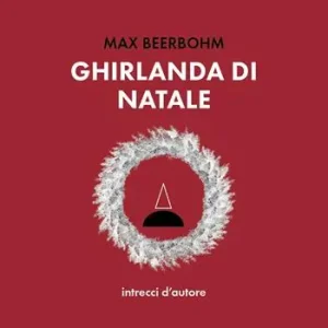 Ghirlanda di Natale. Intrecci d‘autore Soddisfatti O Rimborsati