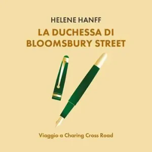 Prezzo Scontato La duchessa di Bloomsbury Street. Viaggio a Charing Cross Road