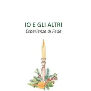 Io e gli altri. Esperienze di fede Vendita Finale