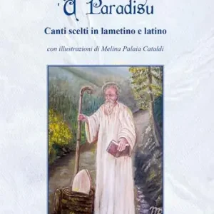 U paradisu. Canti scelti in Lametino e Latin. Ediz. illustrata A Buon Prezzo