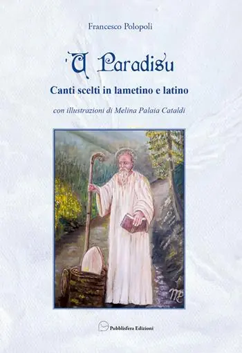 U paradisu. Canti scelti in Lametino e Latin. Ediz. illustrata A Buon Prezzo