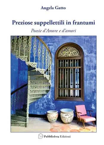 Solo Oggi Preziose suppellettili in frantumi. Poesie d’amore e d’amori