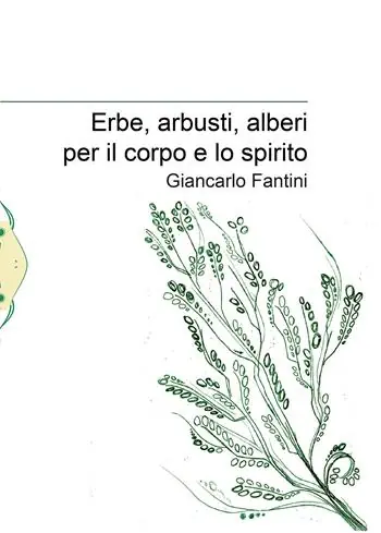Ordina Subito Erbe, arbusti, alberi per il corpo e lo spirito