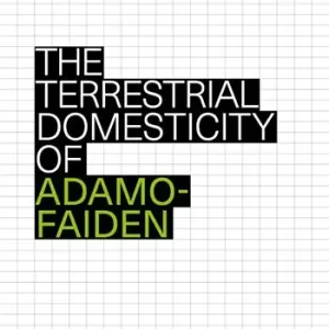 Offerta Speciale The terrestrial domesticity of Adamo-Faiden