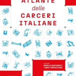 Prezzo Basso Atlante delle Carceri Italiane
