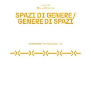 Spazi di genere. Genere di spazi Spedito Oggi