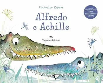Alfredo e Achille. Ediz. a colori A Buon Prezzo