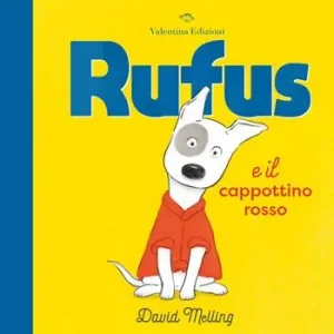 Compra Oggi Stesso Rufus e il cappottino rosso. Ediz. a colori