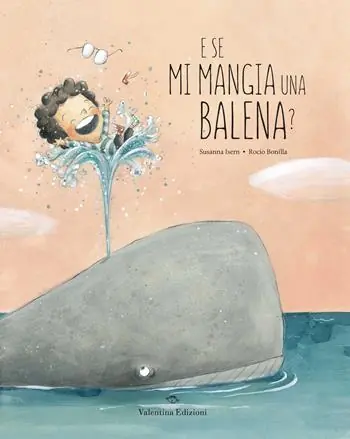 Prezzo Basso E se mi mangia una balena? Ediz. a colori