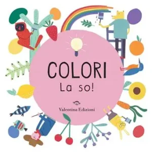 Colori. La so! Ediz. a colori Novità