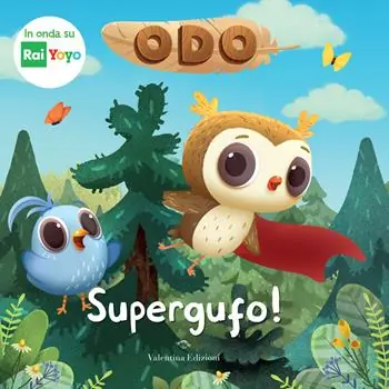 Novità Supergufo! Odo. Ediz. a colori