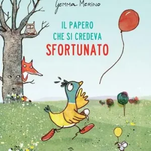 Il papero che si credeva sfortunato. Ediz. a colori Promozione Esclusiva