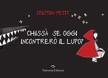 Consegna Rapida Chissà se oggi incontrerò il lupo? Ediz. a colori