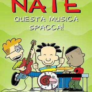 Big Nate. Questa musica spacca! Ultima Occasione