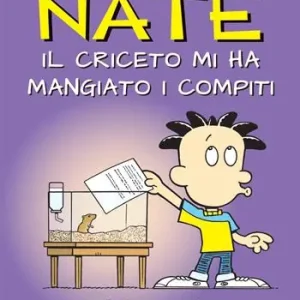 Big Nate. Il criceto mi ha mangiato i compiti. Ediz. a colori A Buon Prezzo