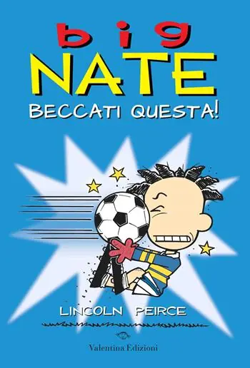 Big Nate. Beccati questa! Esclusivo