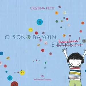 Ci sono bambini e bambine! Ediz. a colori Prezzo Basso