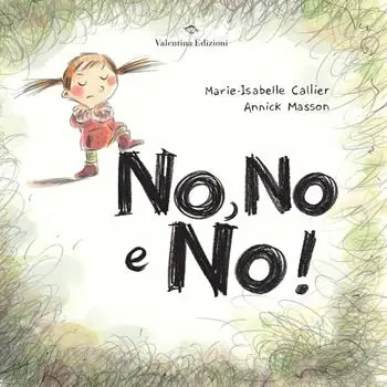 No, no e no! Ediz. a colori Super Prezzo