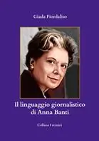 Il linguaggio giornalistico di Anna Banti Nuova Collezione