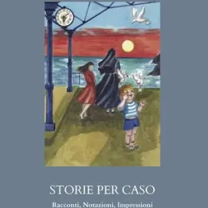 Storie per caso. Racconti, notazioni, impressioni Ultima Occasione