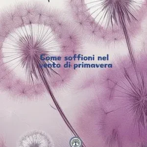 Come soffioni nel vento di primavera Prezzo Basso