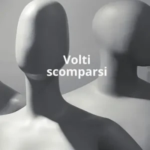 Volti scomparsi Affare