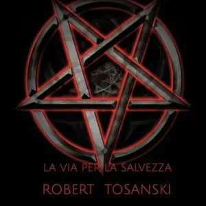 Satanismo. La via per la salvezza Ultima Occasione
