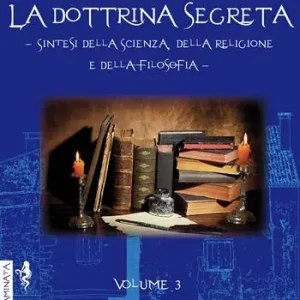 Super Prezzo La dottrina segreta. Sintesi della scienza, della religione e della filosofia. Vol. 3 Scienza occulta e scienza moderna