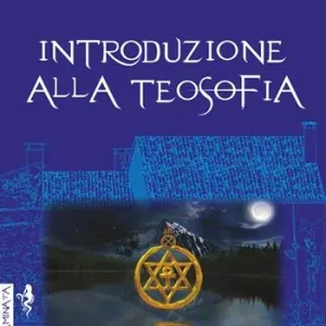 Ultime Pezzi Introduzione alla teosofia