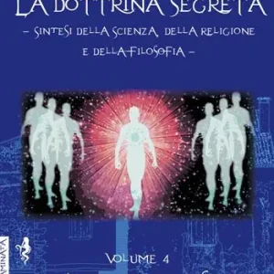 La dottrina segreta. Sintesi della scienza, della religione e della filosofia. Vol. 4 Antropogenesi Vendita Finale