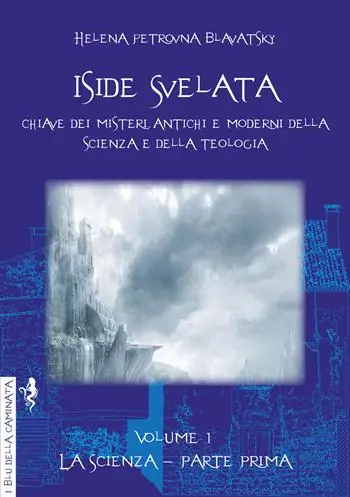 Spedito Oggi Iside svelata. Vol. 1 La scienza