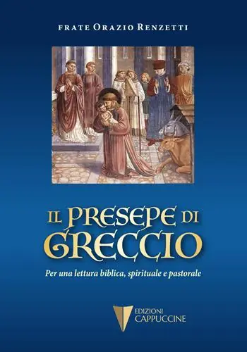 Vendita Finale Il presepe di Greccio. Per una lettura biblica, spirituale e pastorale