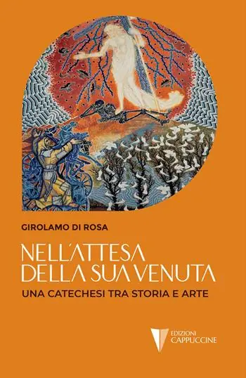 Subito Disponibile Nell‘attesa della sua venuta. Una catechesi tra storia e arte