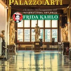 Novità Palazzo delle arti. International art prize Frida Kahlo