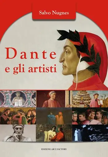 Dante e gli artisti. Ediz. illustrata Quantità Limitata