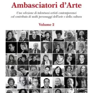 Reso Gratuito Ambasciatori d‘arte. Ediz. illustrata. Vol. 2