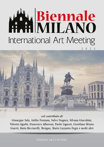 Biennale Milano. International Art Meeting. Ediz. a colori Promozione Esclusiva