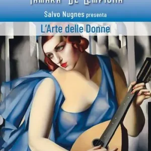L‘arte delle donne. International art prize Tamara de Lempicka Esclusivo