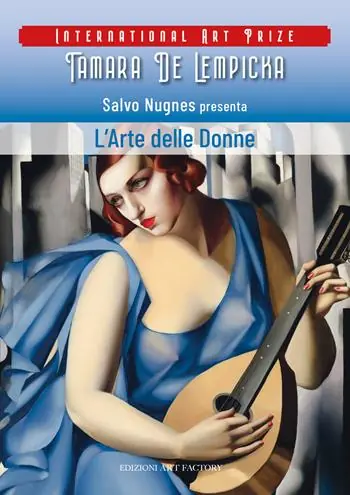L‘arte delle donne. International art prize Tamara de Lempicka Esclusivo