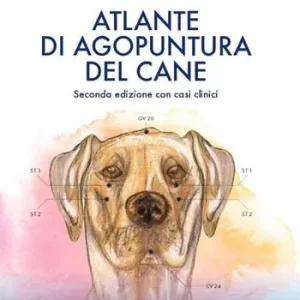 Atlante di agopuntura del cane. Nuova ediz. Novità